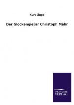 Glockengiesser Christoph Mahr