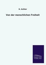 Von der menschlichen Freiheit