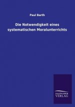 Notwendigkeit eines systematischen Moralunterrichts
