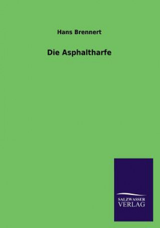 Asphaltharfe