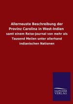 Allerneuste Beschreibung der Provinz Carolina in West-Indien