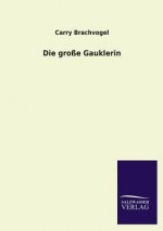 Grosse Gauklerin
