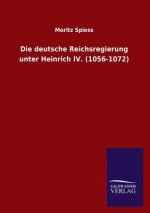 deutsche Reichsregierung unter Heinrich IV. (1056-1072)