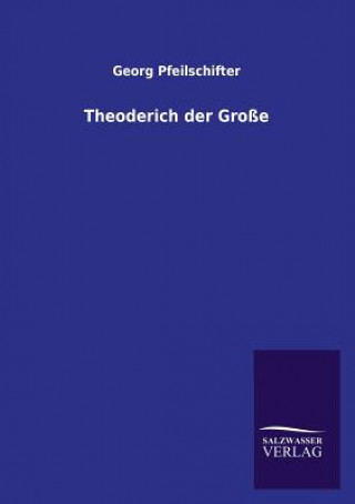 Theoderich Der Grosse