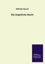 Angstliche Nacht