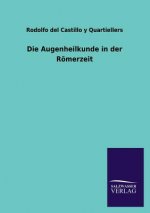 Augenheilkunde in der Roemerzeit