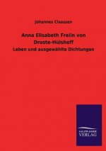 Anna Elisabeth Freiin Von Droste-Hulshoff