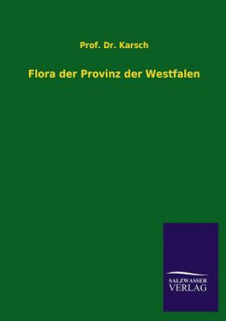Flora Der Provinz Der Westfalen