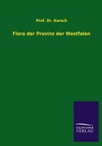 Flora Der Provinz Der Westfalen
