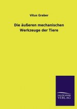 Ausseren Mechanischen Werkzeuge Der Tiere