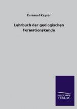 Lehrbuch Der Geologischen Formationskunde