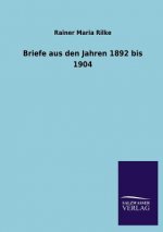 Briefe Aus Den Jahren 1892 Bis 1904