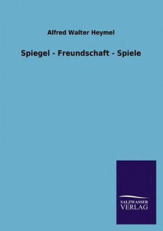 Spiegel - Freundschaft - Spiele