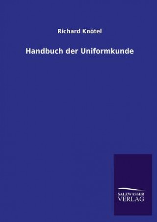 Handbuch Der Uniformkunde