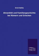 Ahnenbild Und Familiengeschichte Bei Romern Und Griechen