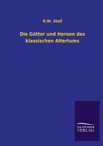 Gotter Und Heroen Des Klassischen Altertums