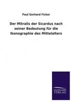 Mitralis Der Sicardus Nach Seiner Bedeutung Fur Die Ikonographie Des Mittelalters