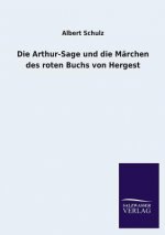Arthur-Sage Und Die Marchen Des Roten Buchs Von Hergest