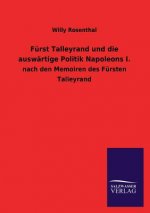 Furst Talleyrand Und Die Auswartige Politik Napoleons I.