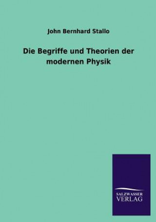 Begriffe Und Theorien Der Modernen Physik