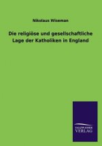 Religiose Und Gesellschaftliche Lage Der Katholiken in England