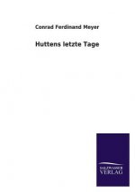 Huttens Letzte Tage
