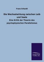 Die Wechselwirkung Zwischen Leib Und Seele