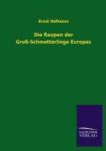 Raupen der Gross-Schmetterlinge Europas