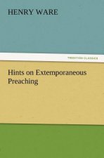 Hints on Extemporaneous Preaching