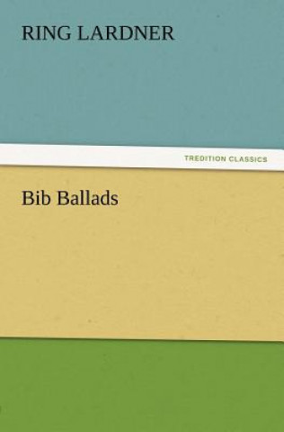 Bib Ballads