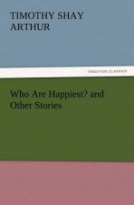 Who Are Happiest? and Other Stories