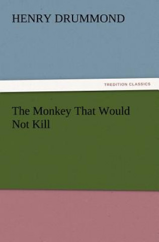 Monkey That Would Not Kill