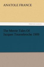 Merrie Tales of Jacques Tournebroche 1909