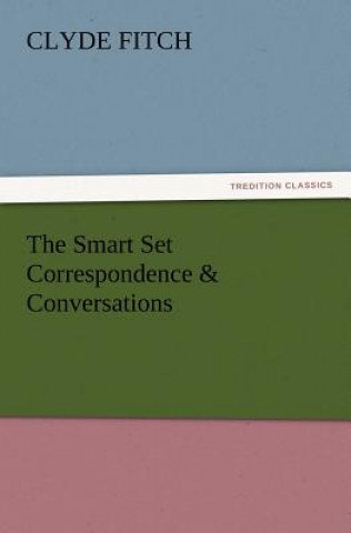 Smart Set Correspondence & Conversations