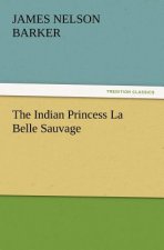 Indian Princess La Belle Sauvage