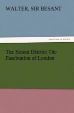 Strand District the Fascination of London