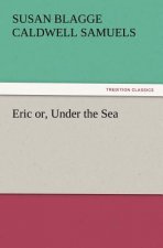 Eric or, Under the Sea