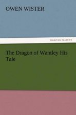 Dragon of Wantley His Tale