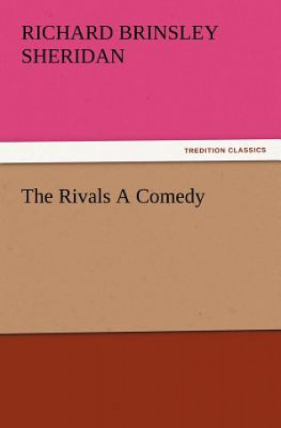 Rivals a Comedy