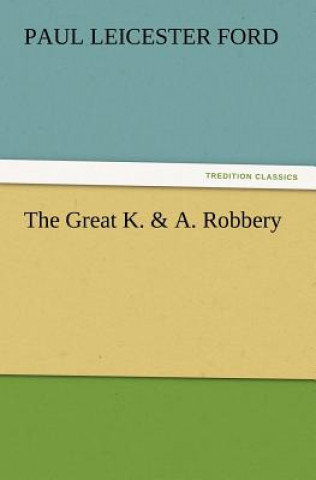 Great K. & A. Robbery