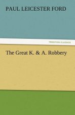 Great K. & A. Robbery