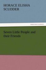 Seven Little People and their Friends