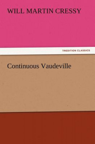 Continuous Vaudeville