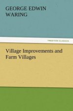 Village Improvements and Farm Villages