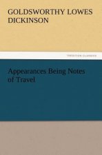 Appearances Being Notes of Travel