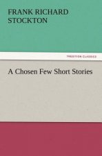Chosen Few Short Stories