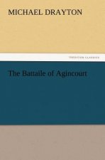 Battaile of Agincourt
