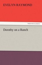 Dorothy on a Ranch