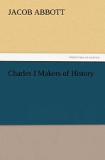 Charles I Makers of History