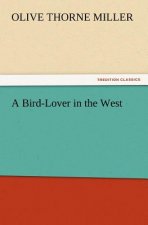 Bird-Lover in the West